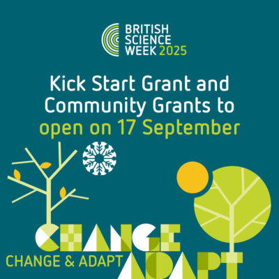 Applications for British Science Week 2025 grants are open!